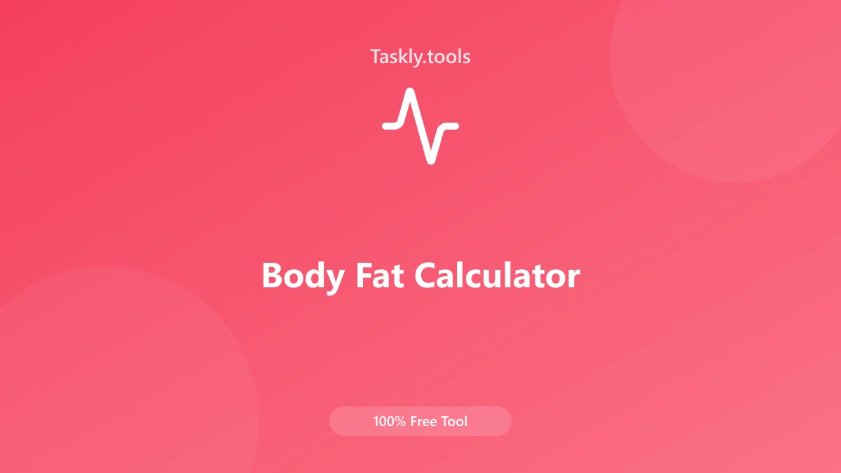 Screenshot of Body Fat Calculator tool - Taskly.tools