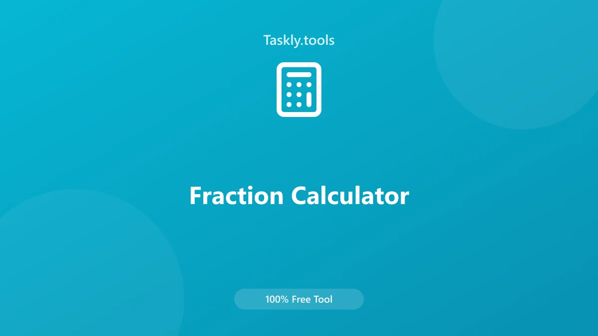 Screenshot of Fraction Calculator tool - Taskly.tools
