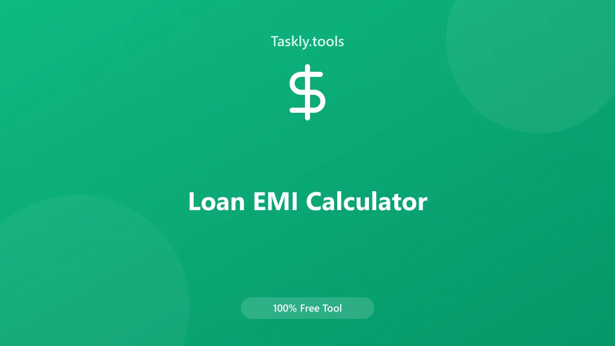 Screenshot of Loan EMI Calculator tool - Taskly.tools