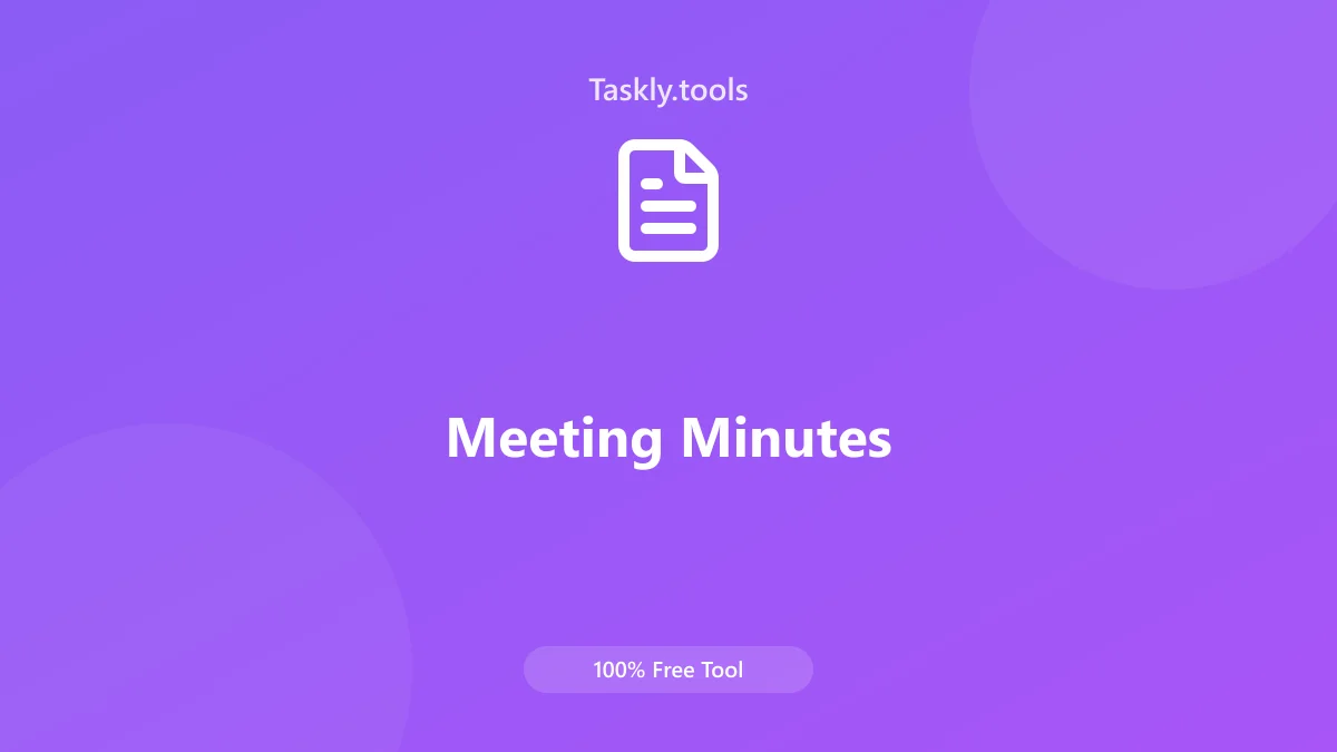 Screenshot of Meeting Minutes tool - Taskly.tools