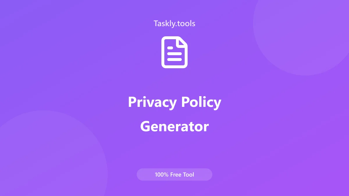 Screenshot of Privacy Policy Generator tool - Taskly.tools